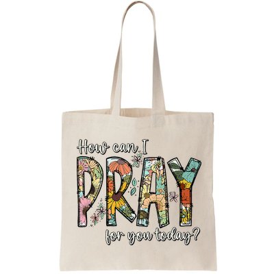 How Can I Pray For You Today Design Christian Bag