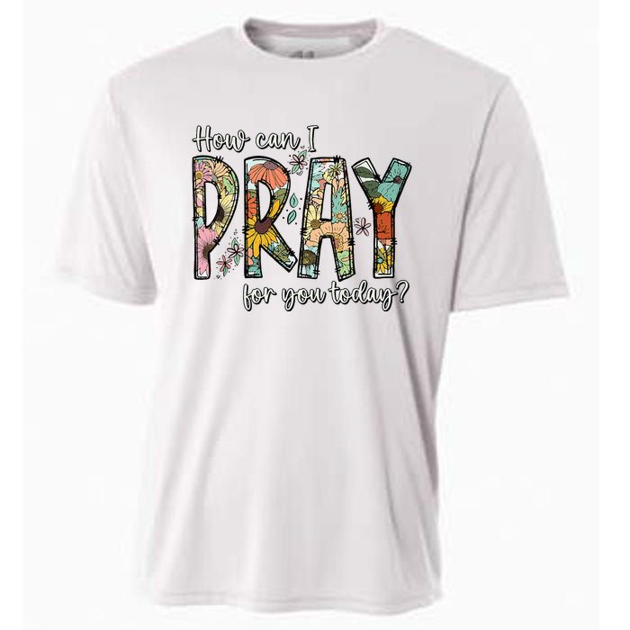 How Can I Pray For You Today Design Christian Cooling Performance Crew T-Shirt