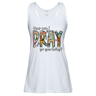 How Can I Pray For You Today Design Christian Ladies Essential Flowy Tank