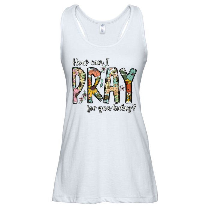 How Can I Pray For You Today Design Christian Ladies Essential Flowy Tank
