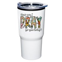 How Can I Pray For You Today Design Christian Tumbler