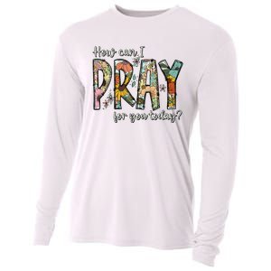 How Can I Pray For You Today Design Christian Cooling Performance Long Sleeve Crew