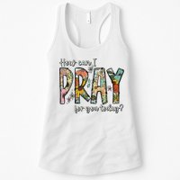 How Can I Pray For You Today Design Christian Womens Tank Top