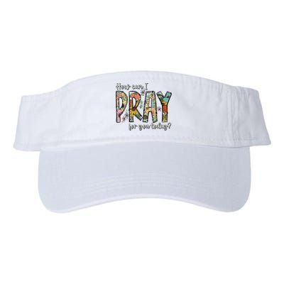 How Can I Pray For You Today Design Christian Visor