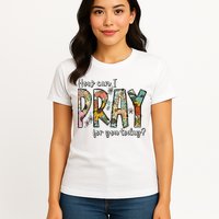 How Can I Pray For You Today Design Christian Womens T-Shirt