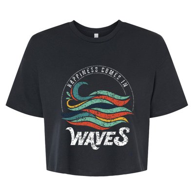 Happiness Comes In Waves  Vacation  Ocean Bella+Canvas Jersey Crop Tee