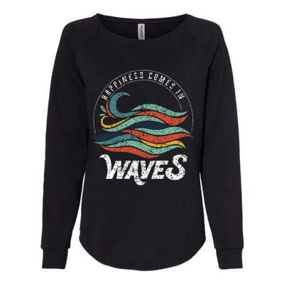 Happiness Comes In Waves  Vacation  Ocean Womens California Wash Sweatshirt