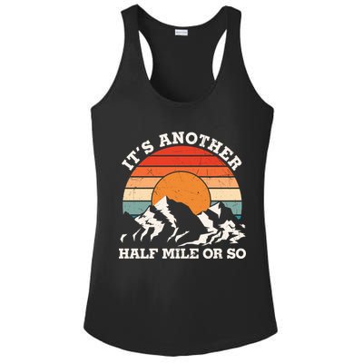 Hiking Camper It's Another Half Mile Or So Funny Camping Ladies PosiCharge Competitor Racerback Tank