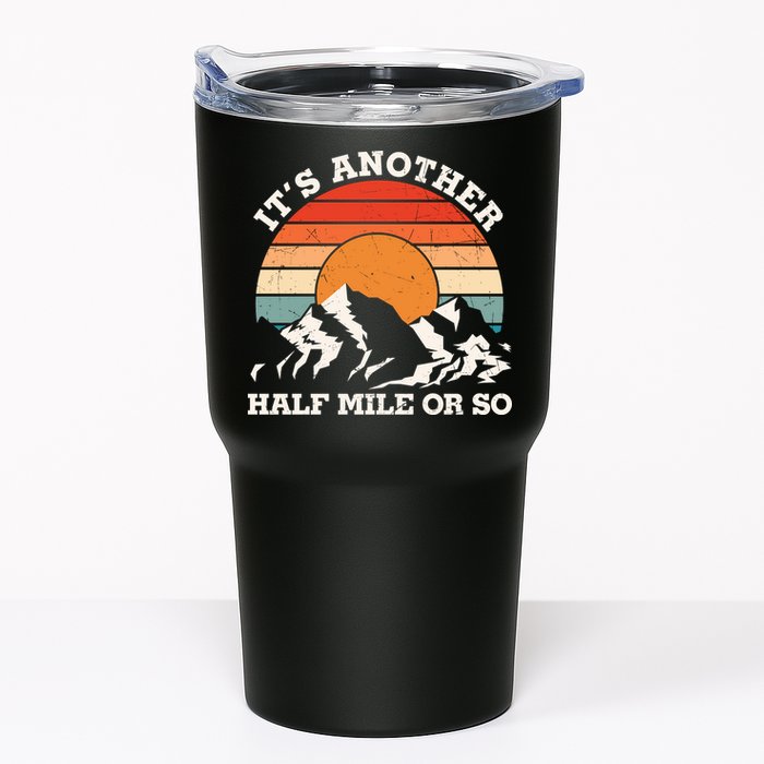Hiking Camper It's Another Half Mile Or So Funny Camping Tumbler