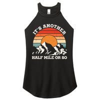 Hiking Camper It's Another Half Mile Or So Funny Camping Women's Perfect Tri Rocker Tank