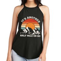 Hiking Camper It's Another Half Mile Or So Funny Camping Women's Perfect Tri Rocker Tank