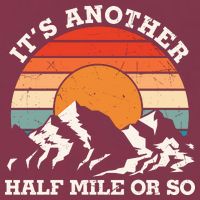 Hiking Camper It's Another Half Mile Or So Funny Camping 16oz Travel Tumbler