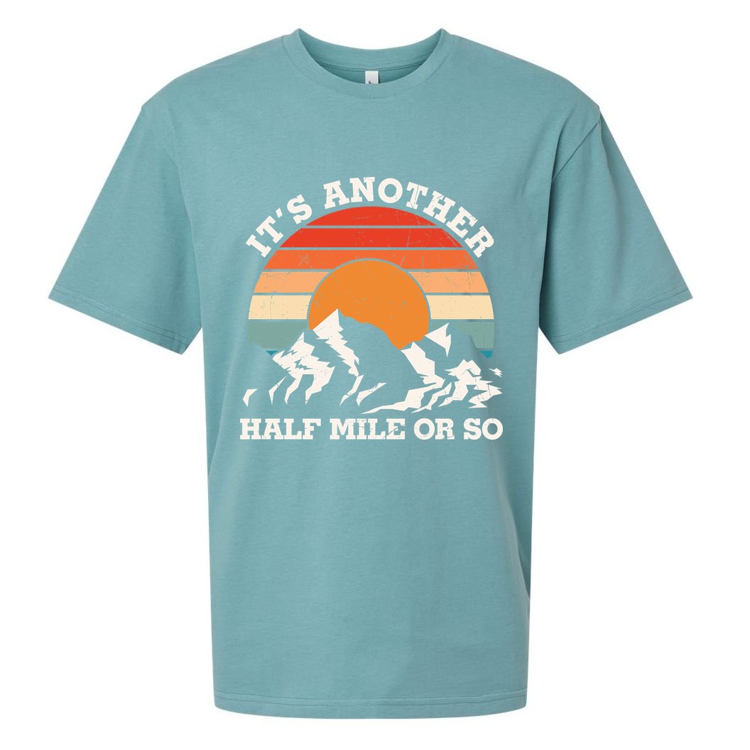 Hiking Camper It's Another Half Mile Or So Funny Camping Sueded Cloud Jersey T-Shirt