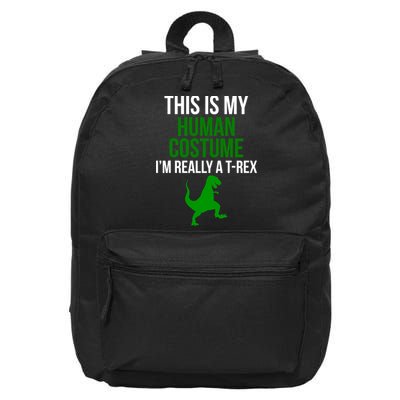 Human Costume I'm Really A TRex Funny Halloween 16 in Basic Backpack