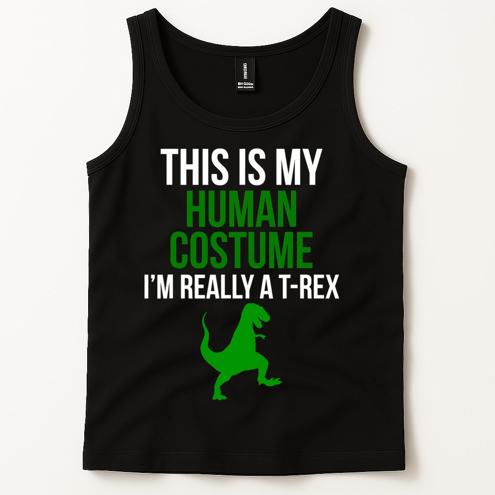 Human Costume I'm Really A TRex Funny Halloween Tank Top