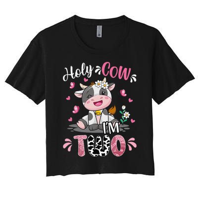 Holy Cow I'm Two 2 Years Old 2nd Birthday Outfit Women's Crop Top Tee