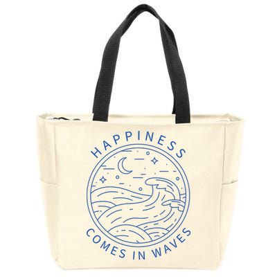 Happiness Comes In Waves Wave Surfer Surf Ocean Beach Lover Zip Tote Bag