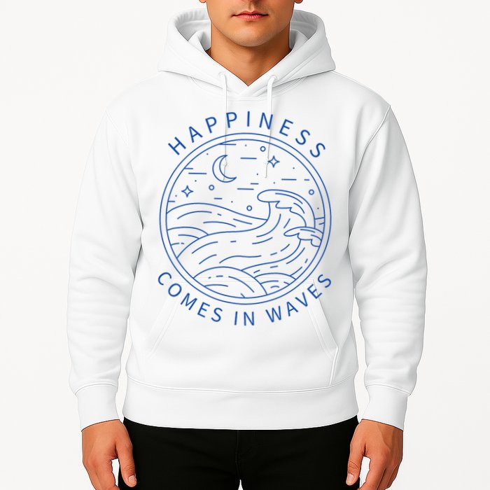 Happiness Comes In Waves Wave Surfer Surf Ocean Beach Lover Hoodie