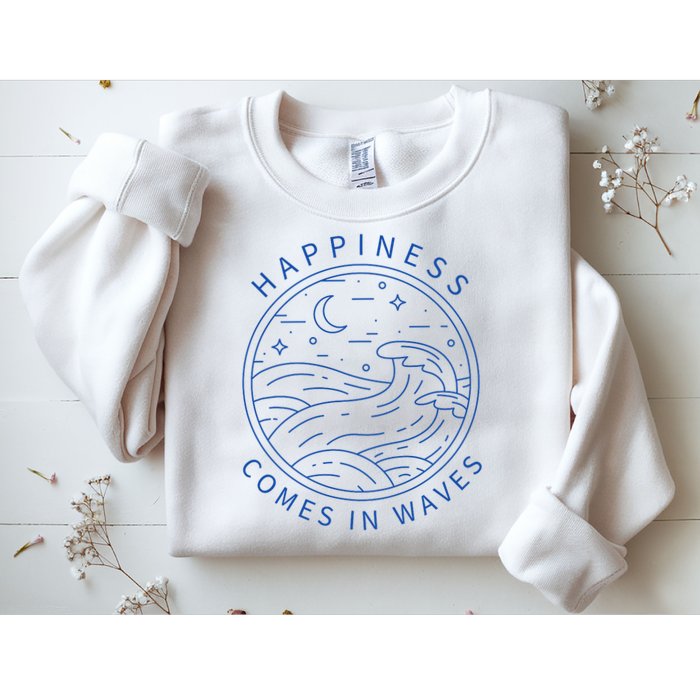 Happiness Comes In Waves Wave Surfer Surf Ocean Beach Lover Sweatshirt