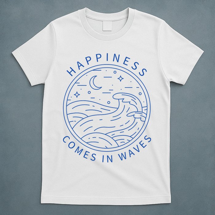 Happiness Comes In Waves Wave Surfer Surf Ocean Beach Lover T-Shirt
