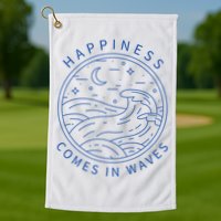 Happiness Comes In Waves Wave Surfer Surf Ocean Beach Lover Golf Towel