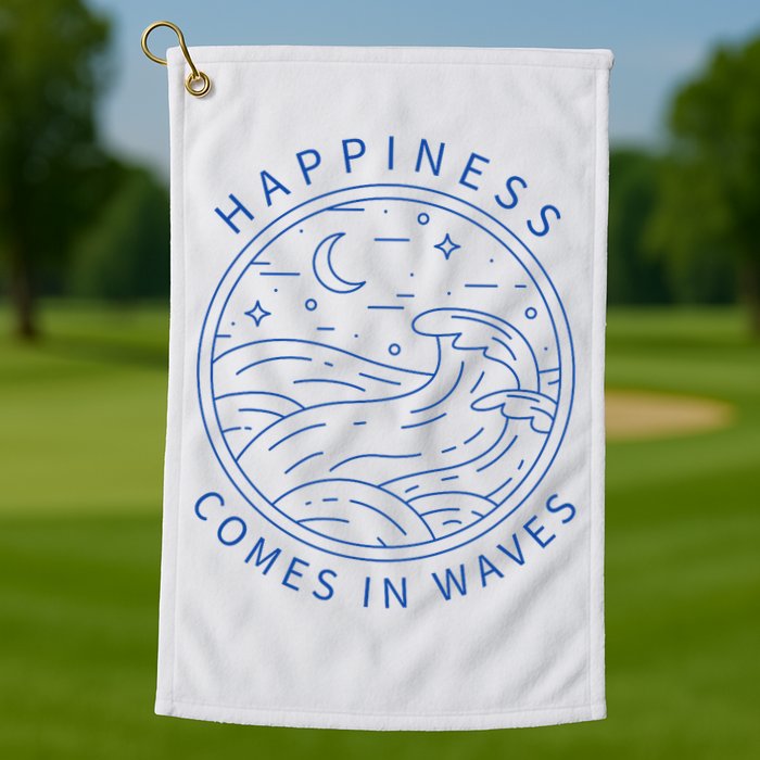 Happiness Comes In Waves Wave Surfer Surf Ocean Beach Lover Golf Towel