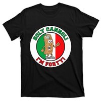 Holy Cannoli IM Forty Italian Flag Colors T-Shirt