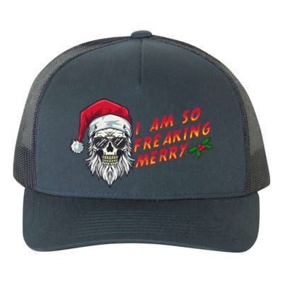 Halloween Christmas I Am So Freaking Merry Funny Skeleton Gift Yupoong Adult 5-Panel Trucker Hat