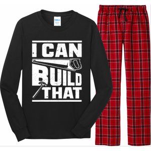 Hammer Carpenter I Can Build That Woodworking Long Sleeve Pajama Set