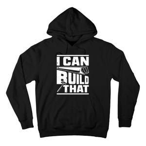 Hammer Carpenter I Can Build That Woodworking Tall Hoodie