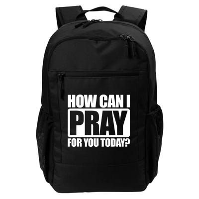 How Can I Pray For You Today Faith Jesus Backpack