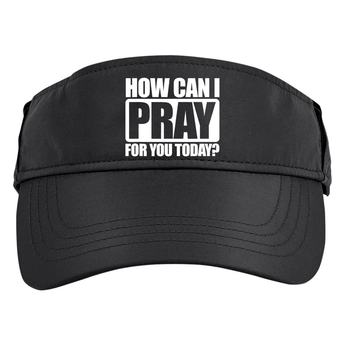 How Can I Pray For You Today Faith Jesus Adult Drive Performance Visor
