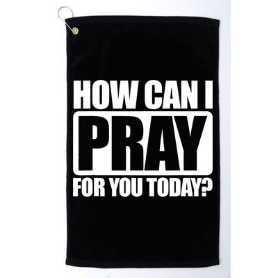 How Can I Pray For You Today Faith Jesus Golf Towel