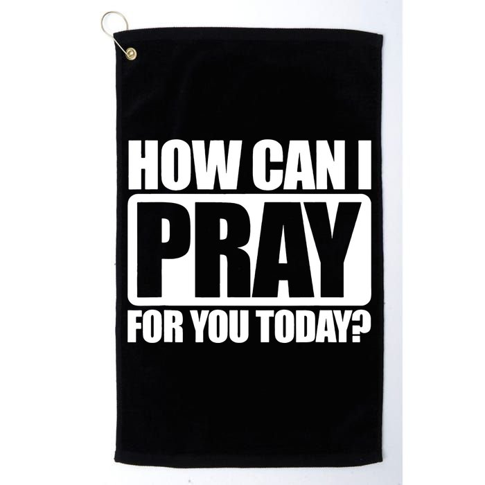 How Can I Pray For You Today Faith Jesus Golf Towel