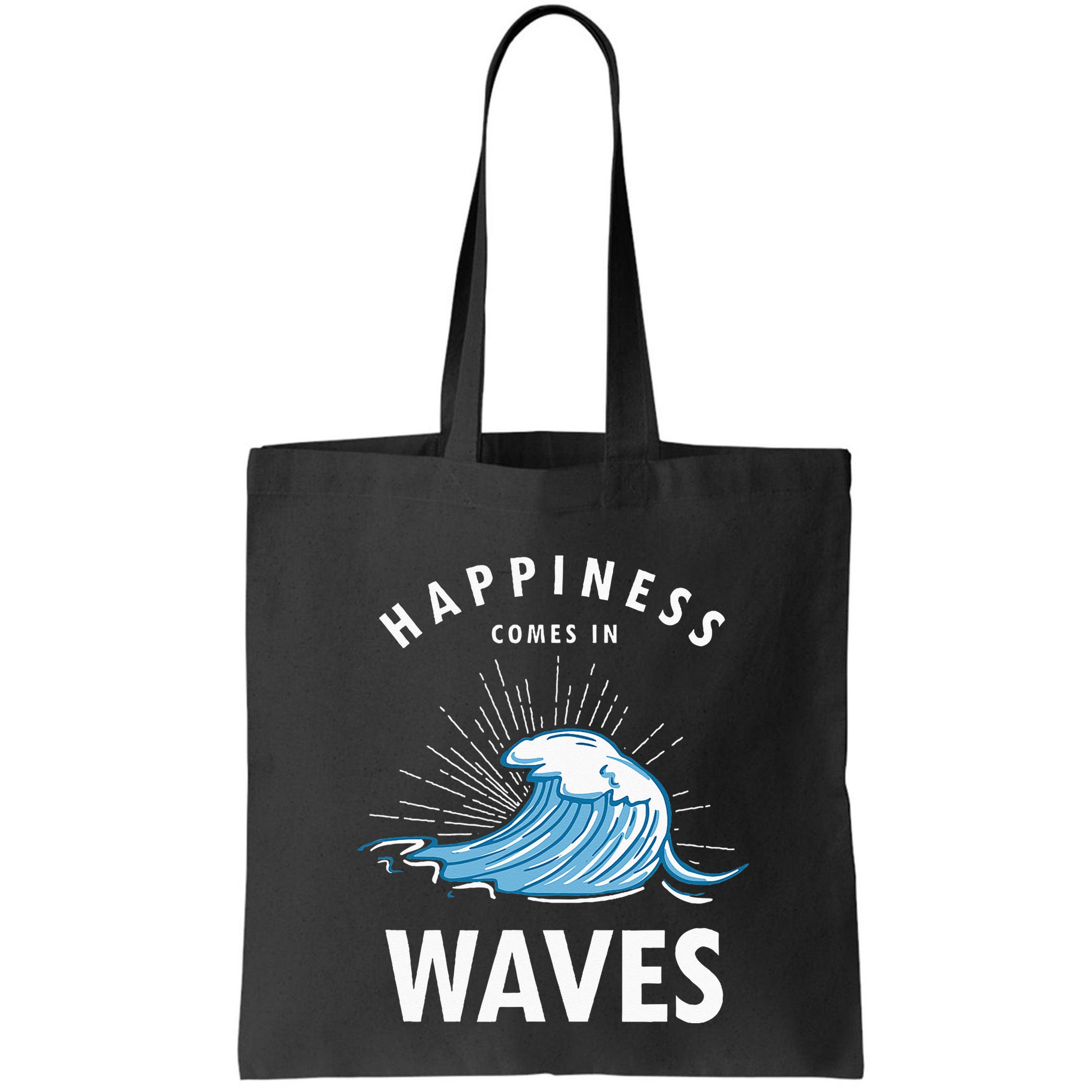 Happiness Comes In Waves Surfing Surfers Surf Beach Bag