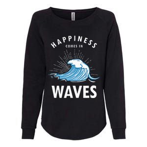 Happiness Comes In Waves Surfing Surfers Surf Beach Womens California Wash Sweatshirt