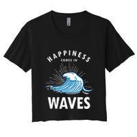 Happiness Comes In Waves Surfing Surfers Surf Beach Women's Crop Top Tee