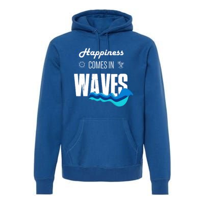 Happiness Comes In Waves Funny Surfer Swimmer Beach Funny Gift Premium Hoodie