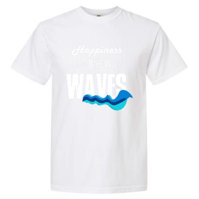 Happiness Comes In Waves Funny Surfer Swimmer Beach Funny Gift Garment-Dyed Heavyweight T-Shirt