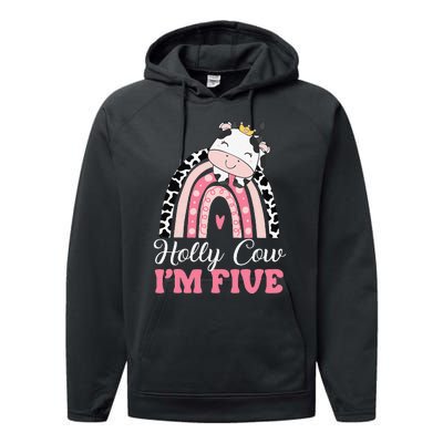 Holy Cow Im Five Birthday Outfit 5th Bday Performance Fleece Hoodie