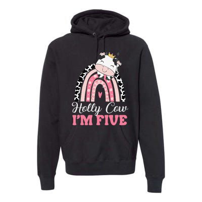 Holy Cow Im Five Birthday Outfit 5th Bday Premium Hoodie