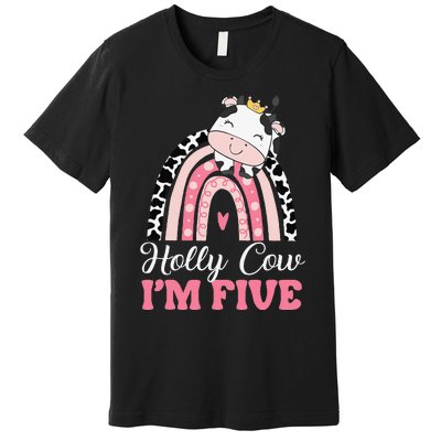 Holy Cow Im Five Birthday Outfit 5th Bday Premium T-Shirt