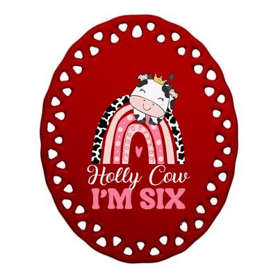 Holy Cow Im Six Birthday Outfit 6th Bday Ceramic Oval Ornament