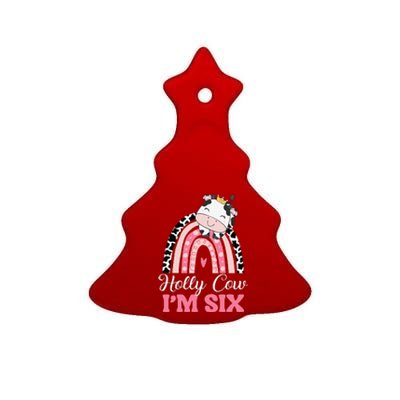 Holy Cow Im Six Birthday Outfit 6th Bday Ceramic Tree Ornament