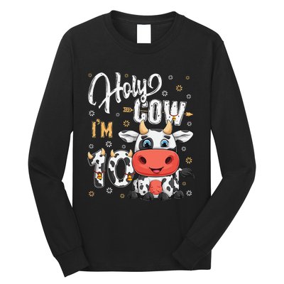 Holy Cow I'm Ten 10 Year Old Cows Farm Theme 10th Birthday Long Sleeve Shirt