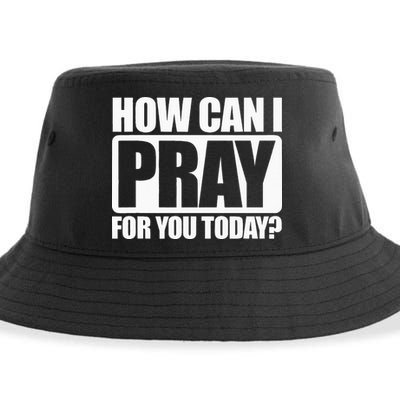 How Can I Pray For You Christian Faith Jesus I Pray For You Sustainable Bucket Hat
