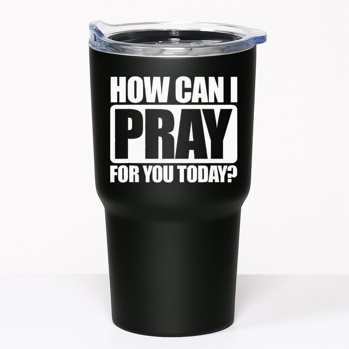 How Can I Pray For You Christian Faith Jesus I Pray For You Tumbler