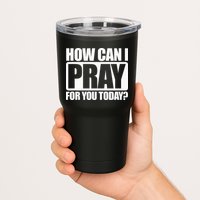 How Can I Pray For You Christian Faith Jesus I Pray For You Tumbler