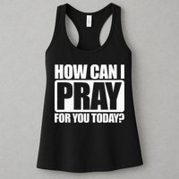 How Can I Pray For You Christian Faith Jesus I Pray For You Womens Tank Top
