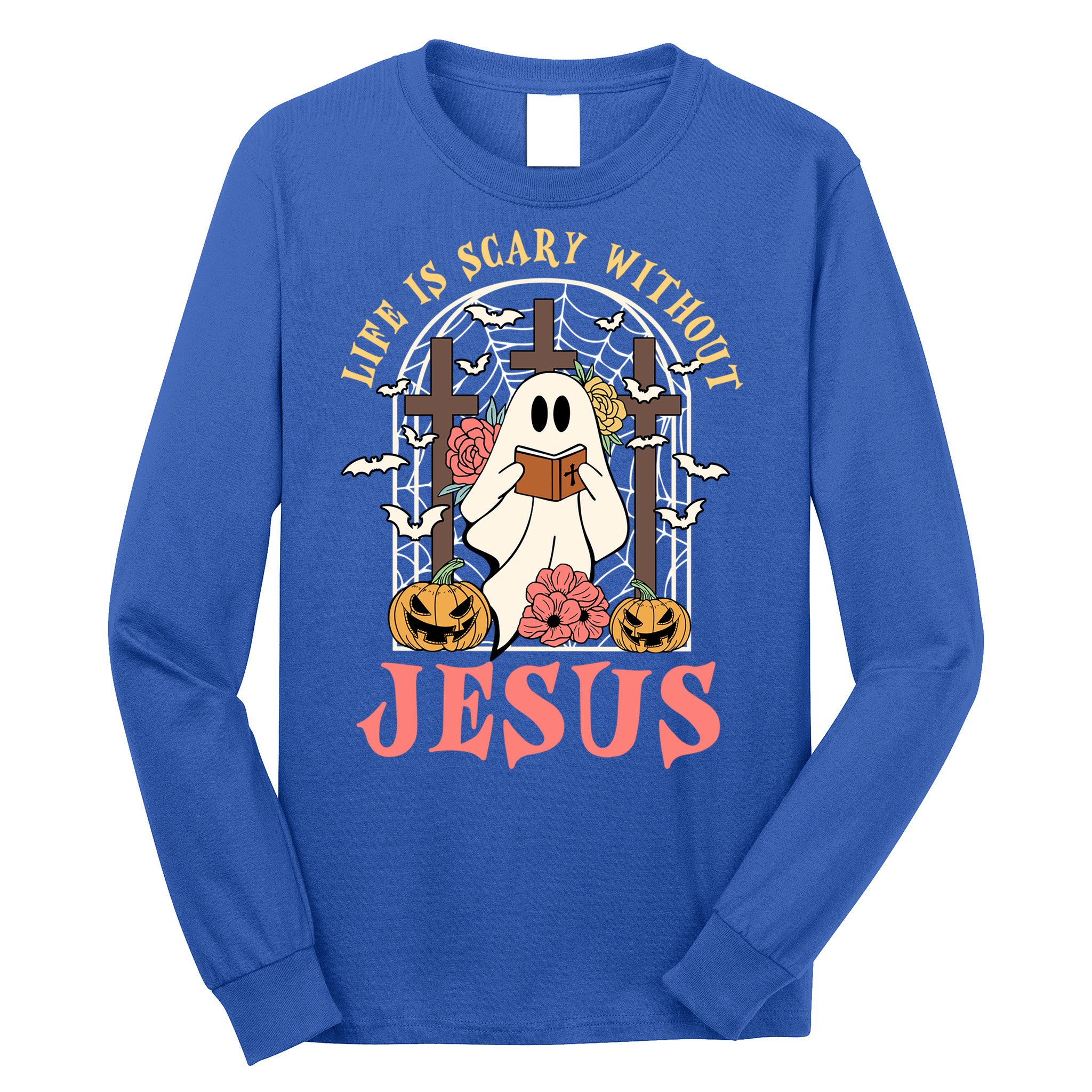 Halloween Christian Life Is Scary Without Jesus Lover Groovy Cute Gift Long Sleeve Shirt